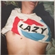 Lazy - Soft Sheets / Don't Die